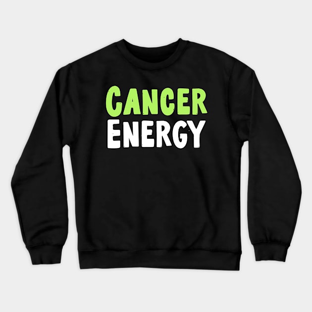 Cancer energy Crewneck Sweatshirt by Sloop